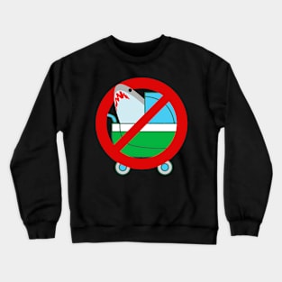 No Sharks In Baby Stroller Crewneck Sweatshirt